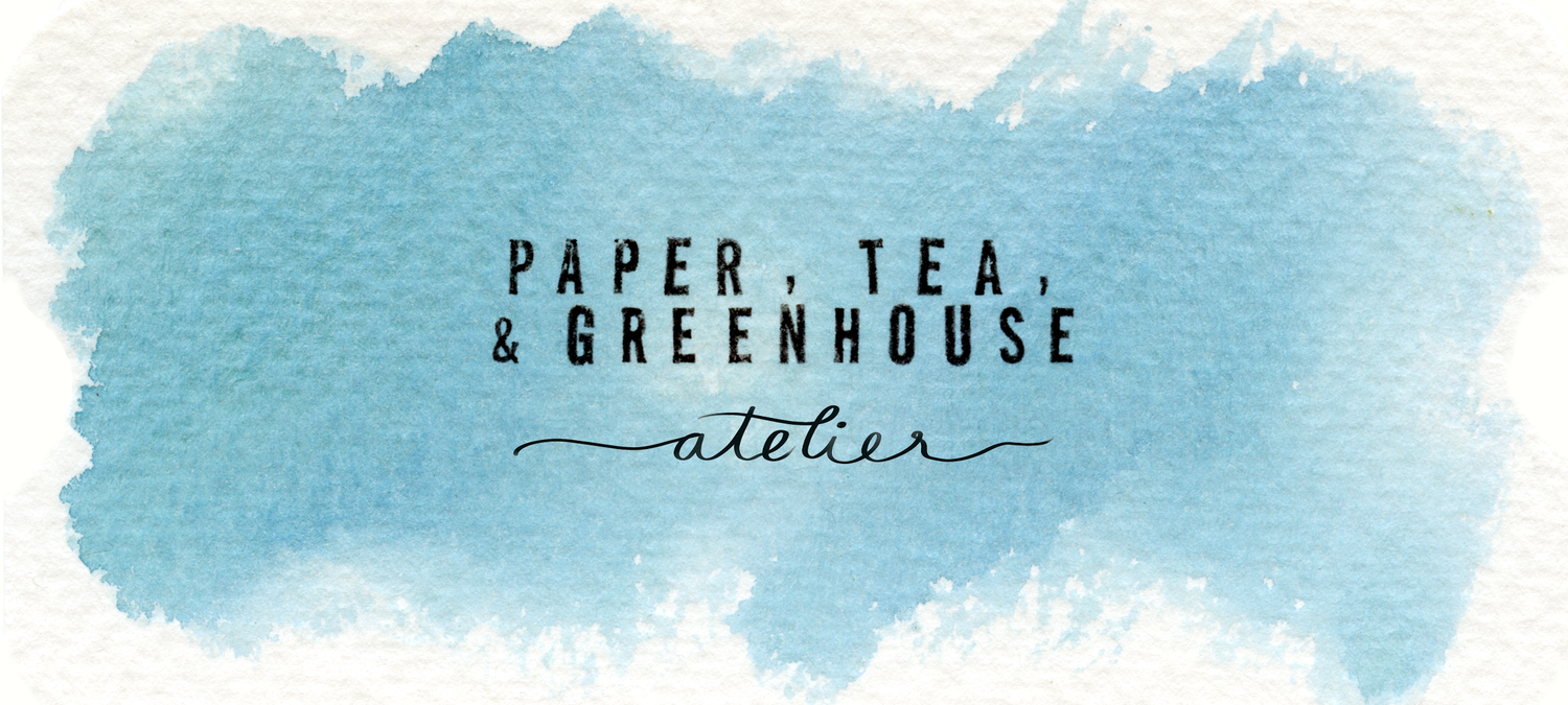 Paper, tea & greenhouse atelier